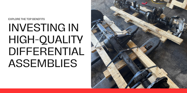 The Top Benefits of Investing in Our High-Quality Differential Assemblies